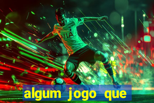 algum jogo que paga de verdade